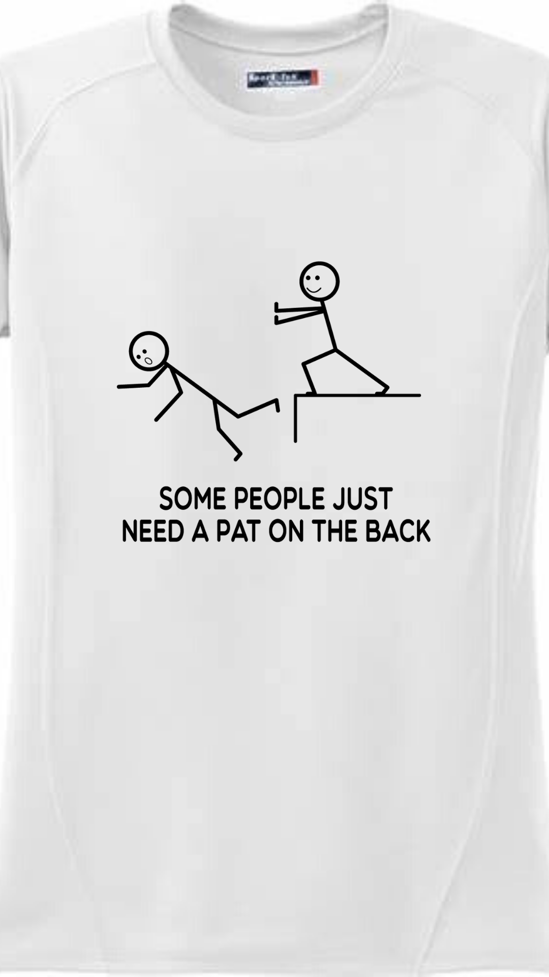 Buy 2+ Get 30% OFF Some People Just Need A Pat On The Back Unisex T-shirt Hilarious Shirt Humor Shirt Sarcastic Shirt