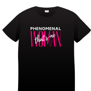 Black short sleeve tee with phenomenal woman Text